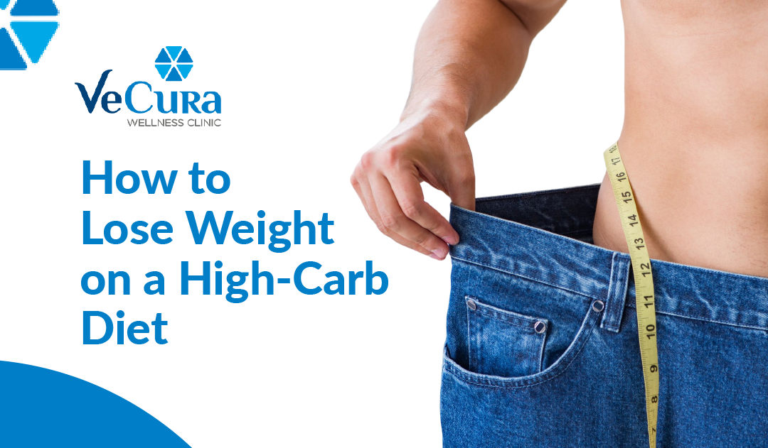 How To Lose Weight On A High-Carb Diet