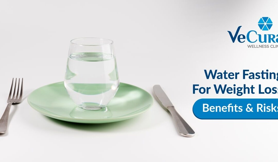 Water Fasting For Weight Loss- Benefits and Risks