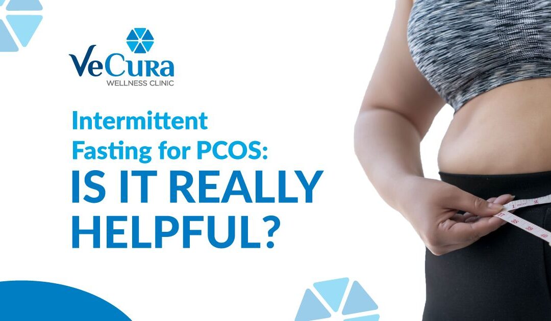 Intermittent fasting for PCOS: Is it Really Helpful?